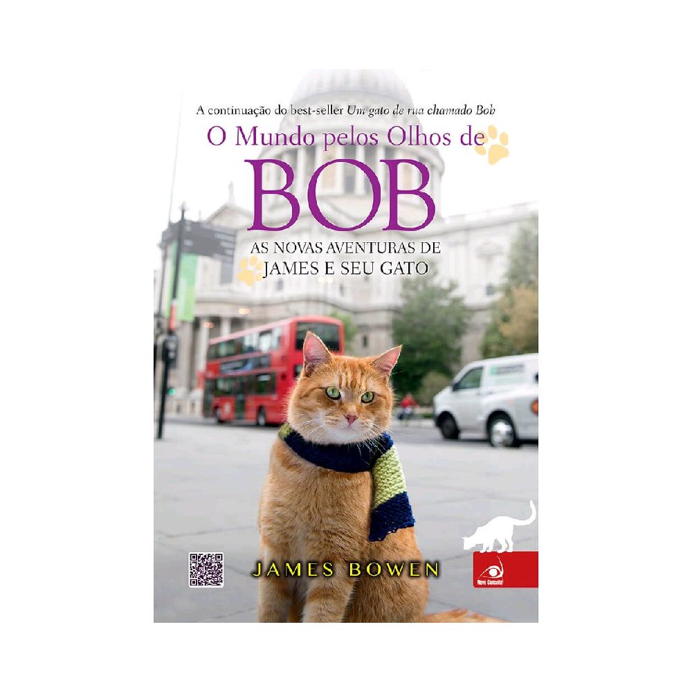 Livro - O Mundo pelos Olhos de Bob: As Novas Aventuras de James e Seu Gato  - Ja
