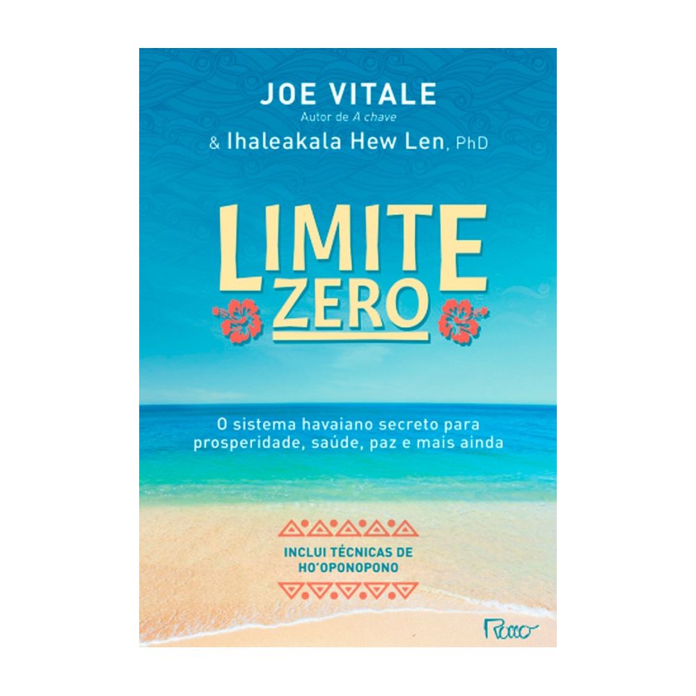 Livro: Limite Zero - Joe Vitale e Ihaleakala Hew Len