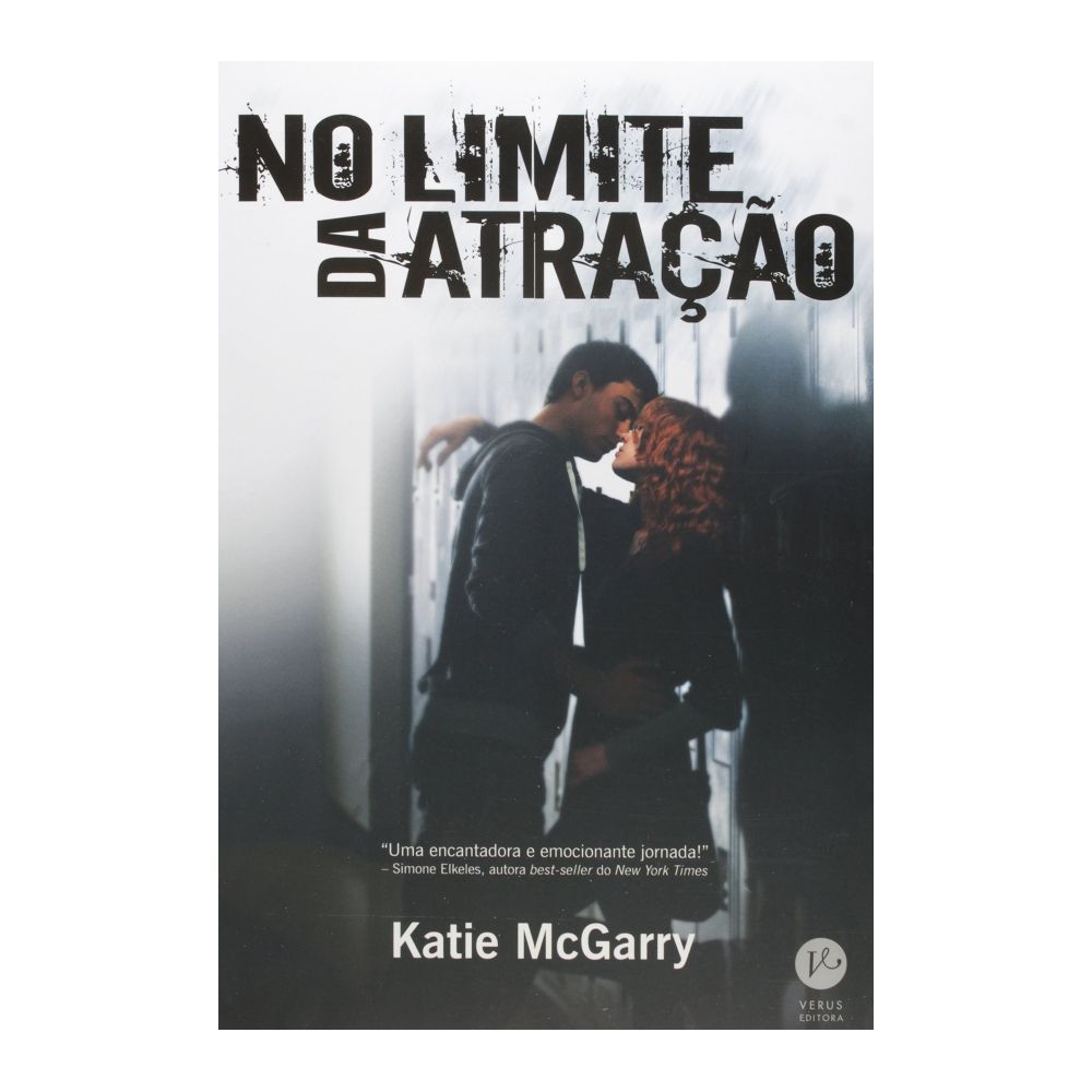 Livro: No Limite da Atração - Katie McGarry