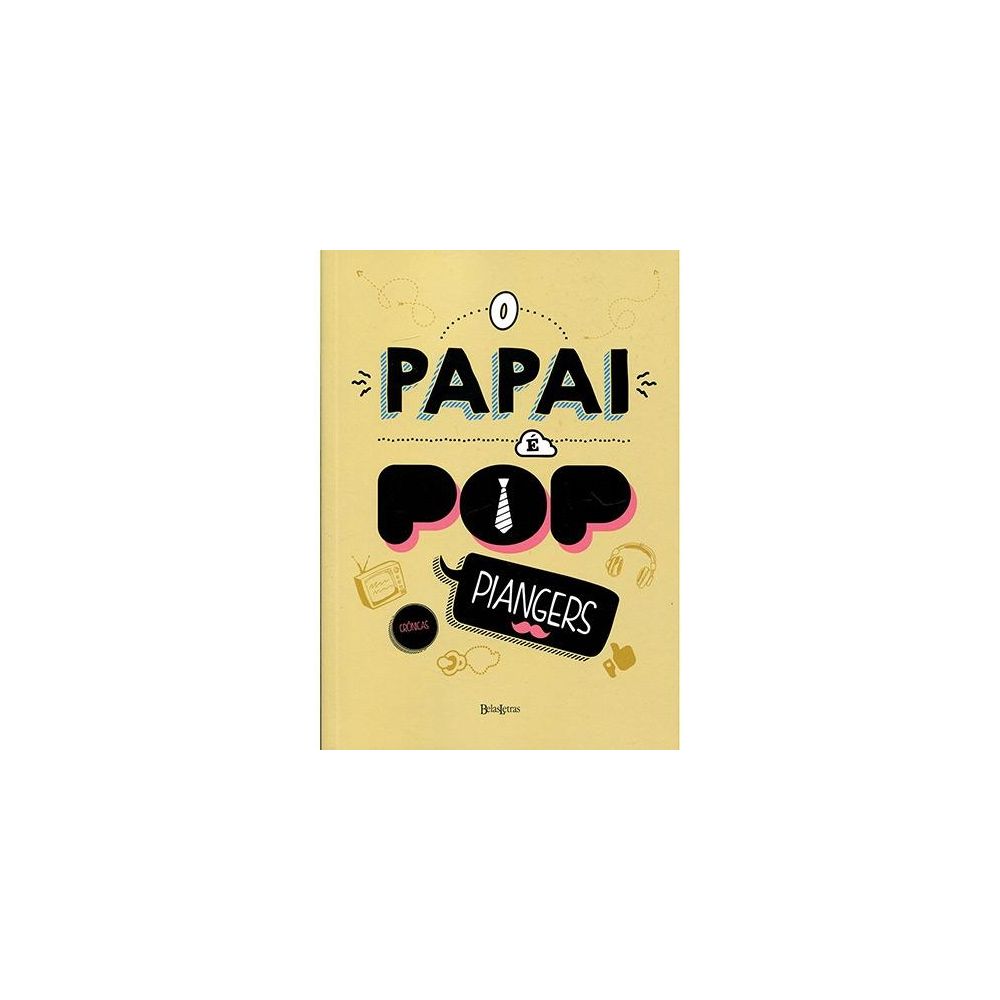 Livro - O Papai é Pop - Marcos Piangers
