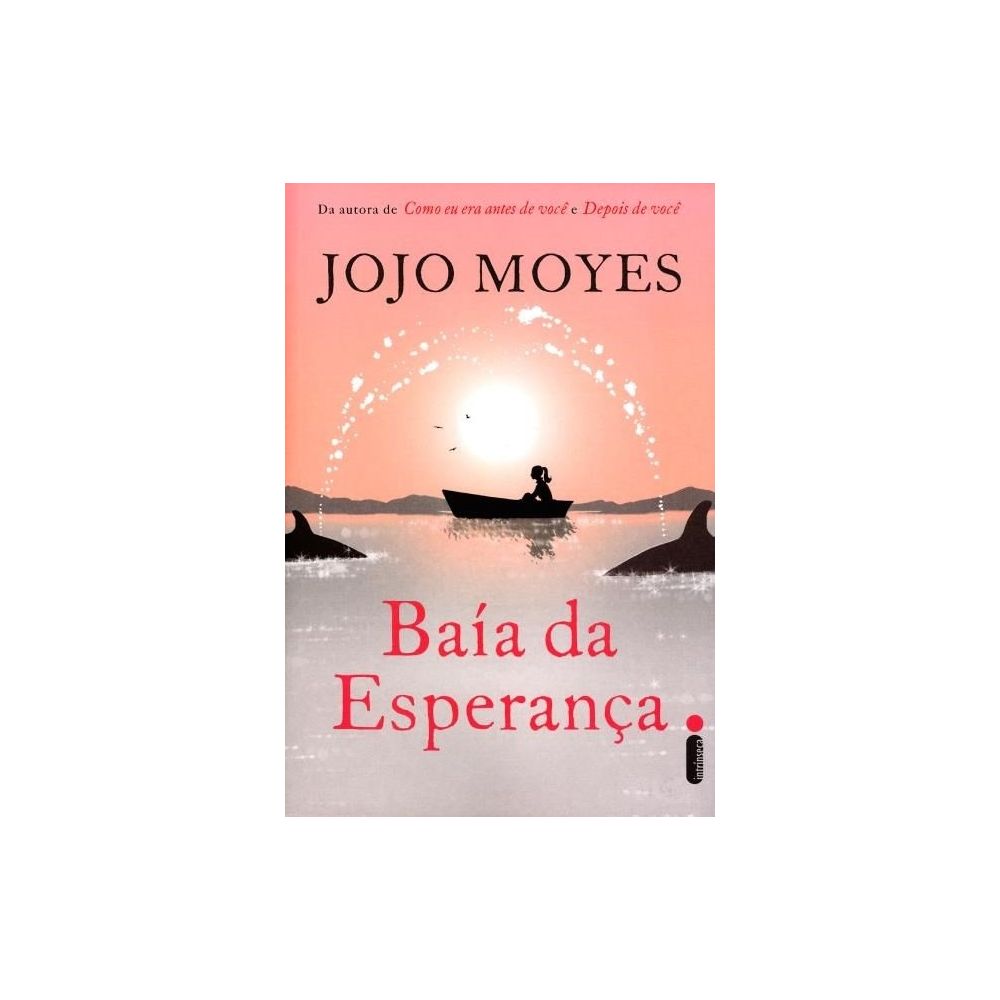Livro: Baía da Esperança - Jojo Moyes