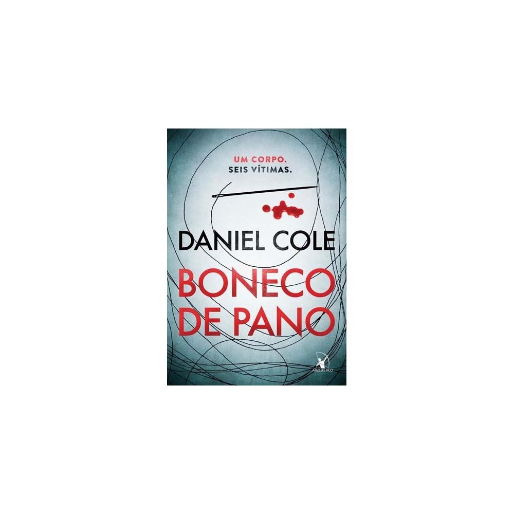 Livro - Boneco de Pano – Um Corpo. Seis Vítimas. - Daniel Cole