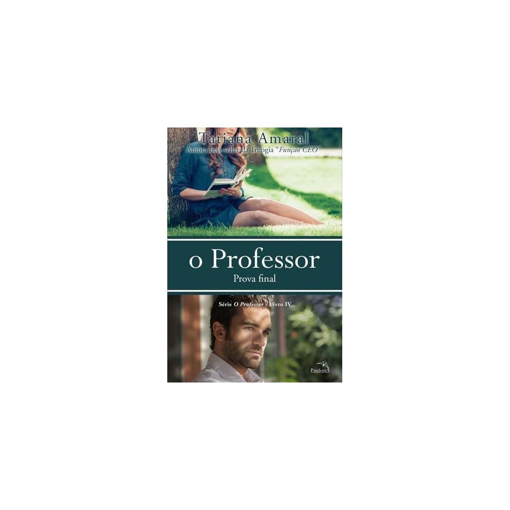 Livro - O Professor – Prova Final - Livro IV - Tatiana Amaral
