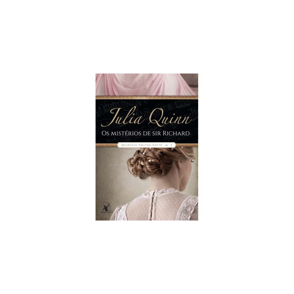 Livros - Os Mistérios de Sir Richard - Quarteto Smythe-Smith - Livro 4 - Julia Quinn