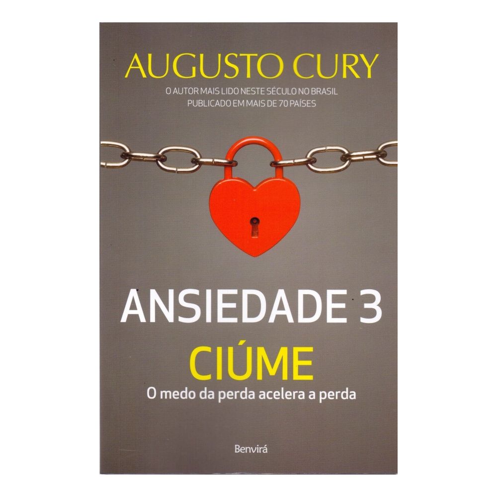 Livro: Ansiedade 3: Ciúme -  Augusto Cury