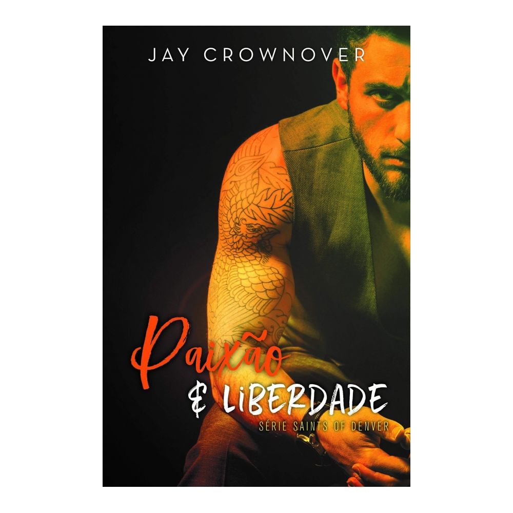 Livro: Paixão E Liberdade I - Jay Crownover
