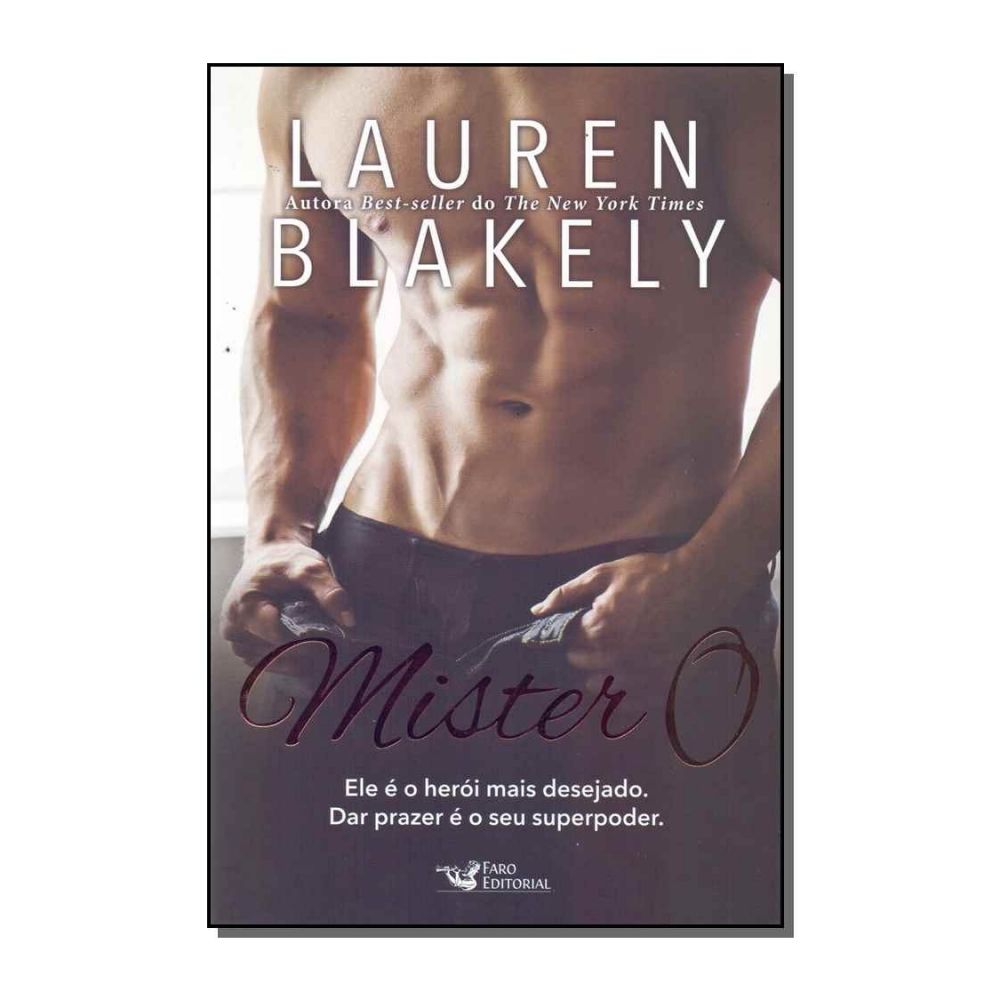 Mister O Ele é o Herói Mais Desejado - Lauren Blakely