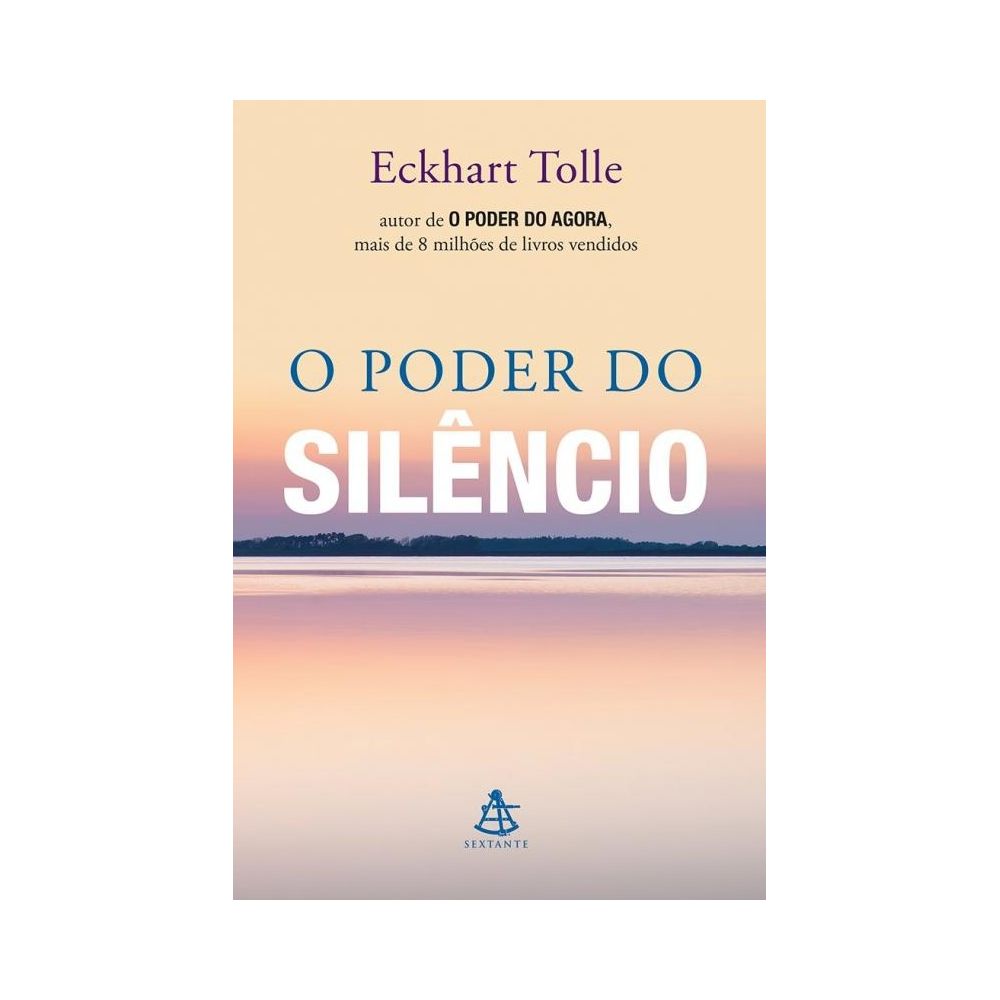 Livro: O Poder do Silêncio - Eckhart Tolle