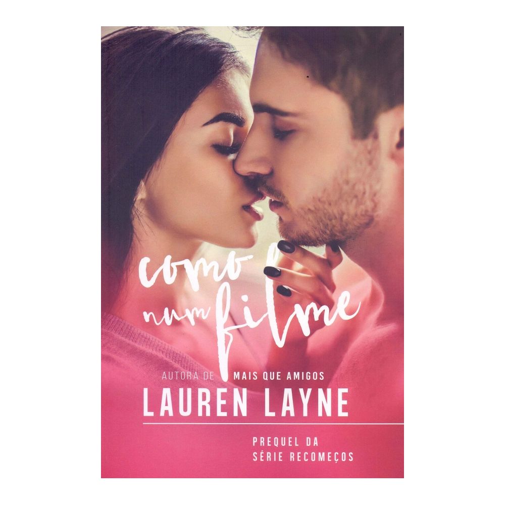 Livro: Como Num Filme - Lauren Layne