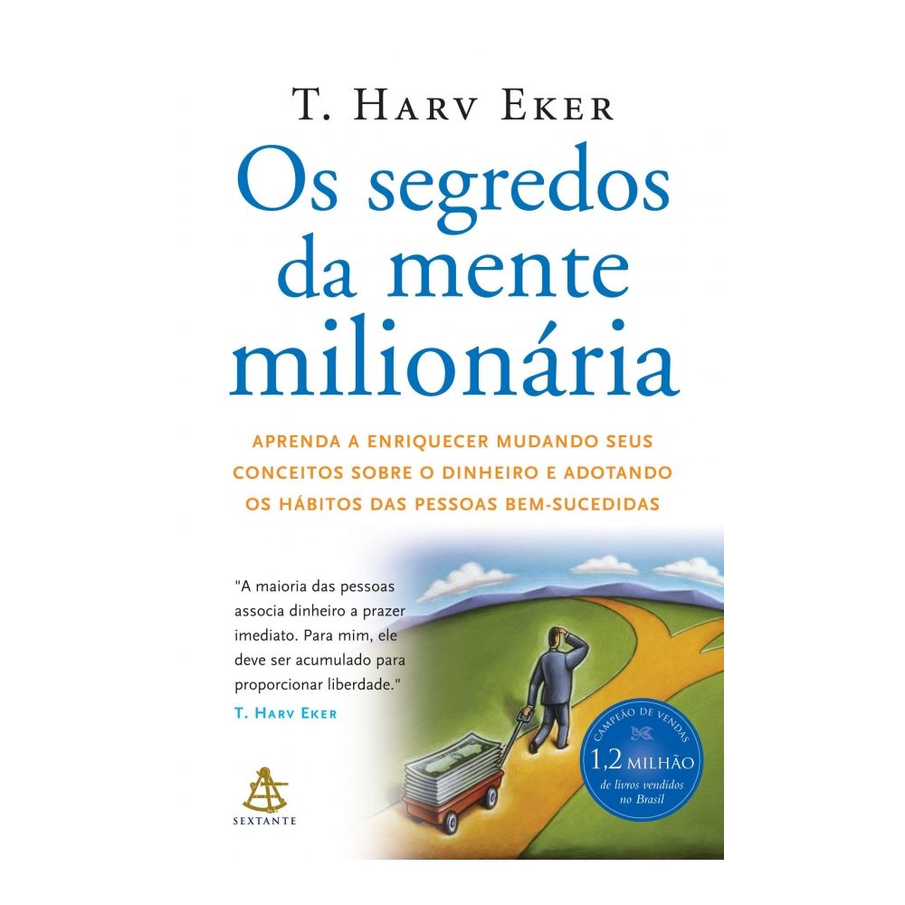 Livro: Os Segredos da Mente Milionária - T Harv Eker