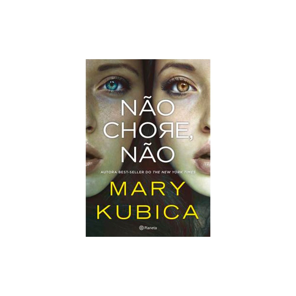 Livro: Não chore, não - Mary Kubica