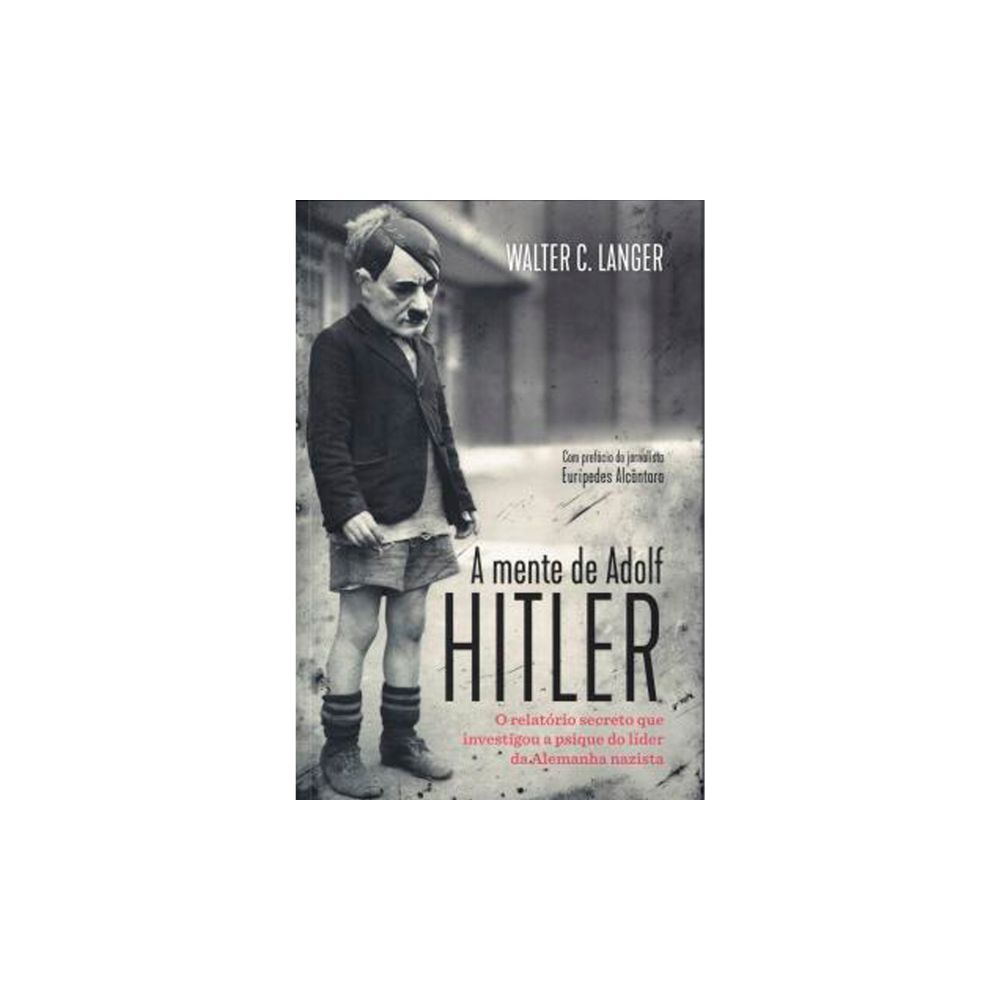 Livro: A Mente de Adolf Hitler - Walter Langer