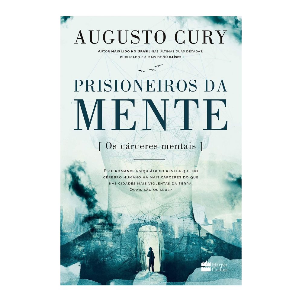 Livro: Prisioneiros da Mente - Augusto Cury 