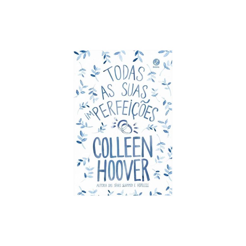 Livro - Todas As Suas (Im)perfeições - Colleen Hoover