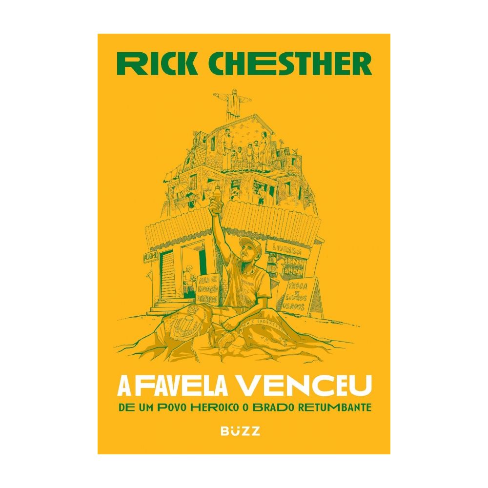 Livro: A Favela Venceu - Rick Chesther