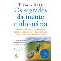 Livro: Os Segredos da Mente Milionária - T Harv Eker