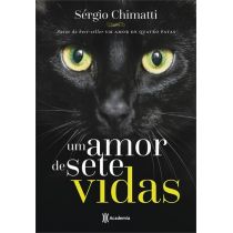 Livro: Um Amor De Sete Vidas - Sérgio Chimatti