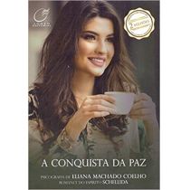 Livro - A Consquista Da Paz - Eliana Machado 