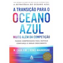 Livro: A Transição para o Oceano Azul - Chan Kim e Renée M.