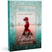 Livro: Esplêndida Livro I Damas Rebeldes + Pin - Julia Quinn
