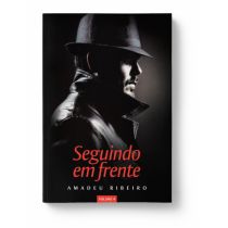 Livro: Seguindo em Frente - Amadeu Ribeiro