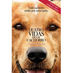 Livro: Quatro Vidas de Um Cachorro - W. Bruce Cameron