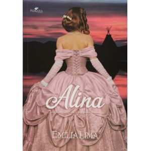 Livro: Alina - Série Família Cirilo - Emilia Lima 