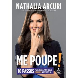 Livro: Me Poupe! - Nathalia Arcuri