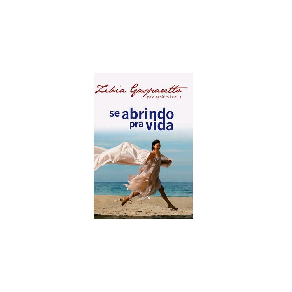 Livro - Se Abrindo Pra Vida - Zibia Gasparetto