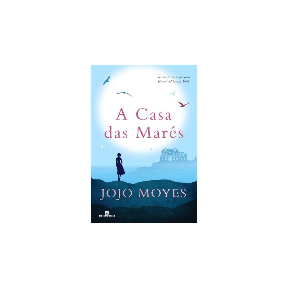 Livro - A Casa das Marés - Jojo Moyes