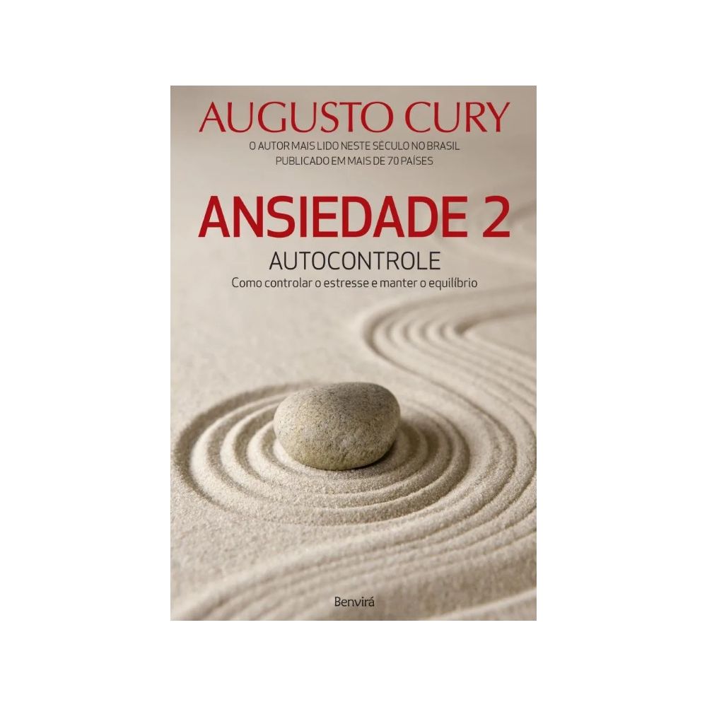 Livro: Ansiedade 2 - Autocontrole - Augusto Cury 