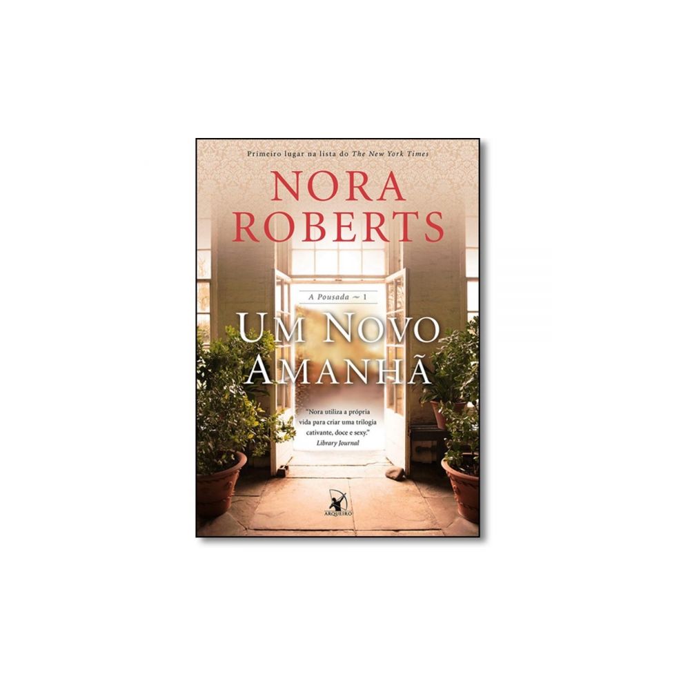 Livro: Um Novo Amanhã - A Pousada - Nora Roberts