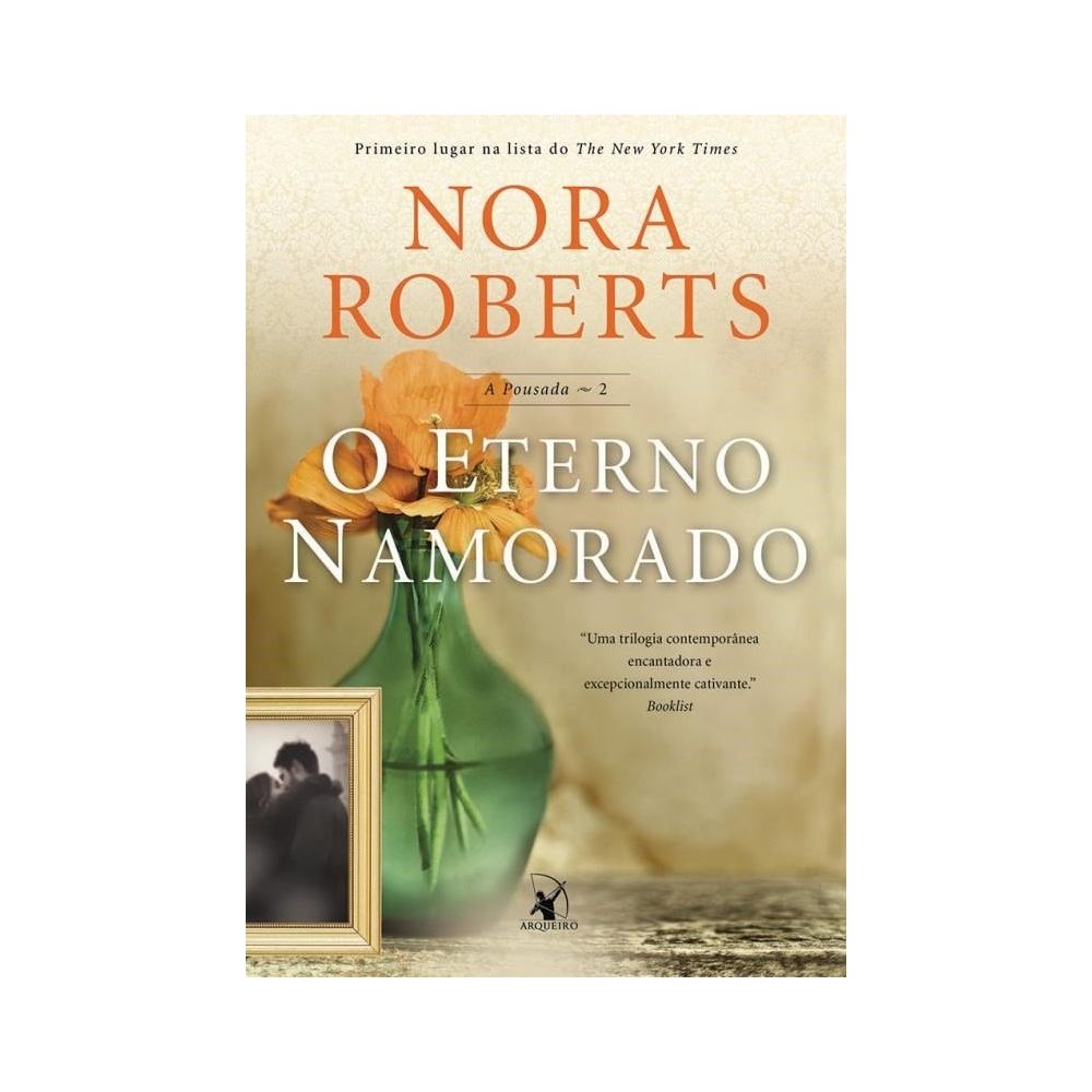 Livro: O Eterno Namorado – A Pousada - Nora Roberts