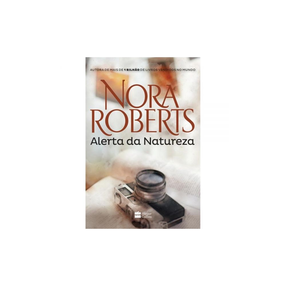 Livro: Alerta da Natureza - Nora Roberts