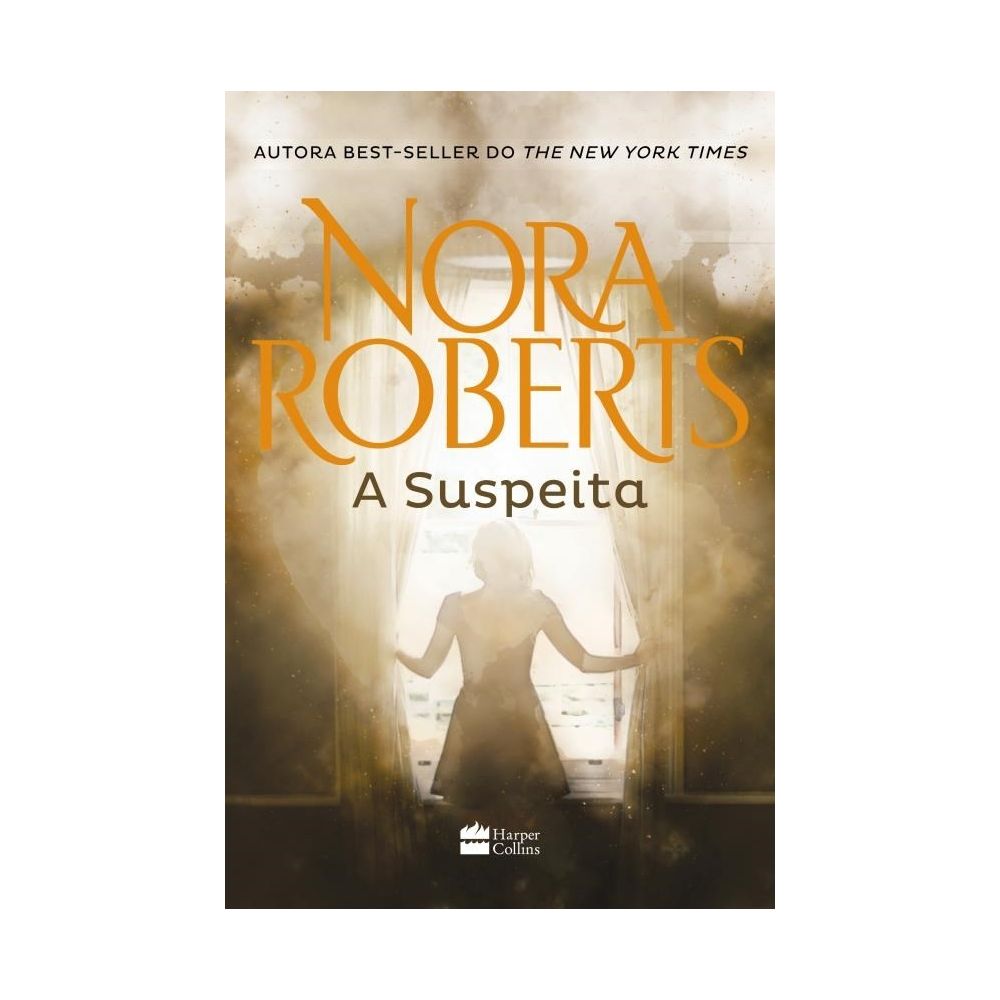 Livro - A Suspeita - Nora Roberts