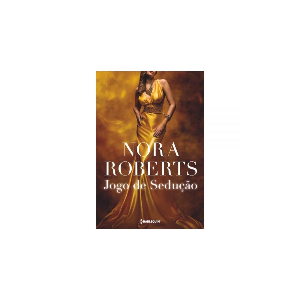 Livro: Jogo de Sedução - Nora Roberts