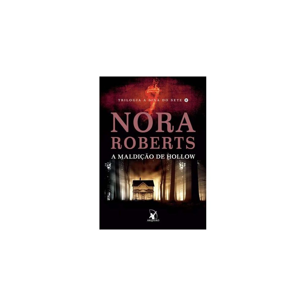 Livro - A Maldição de Hollow – Trilogia A Sina do Sete II - Nora Roberts