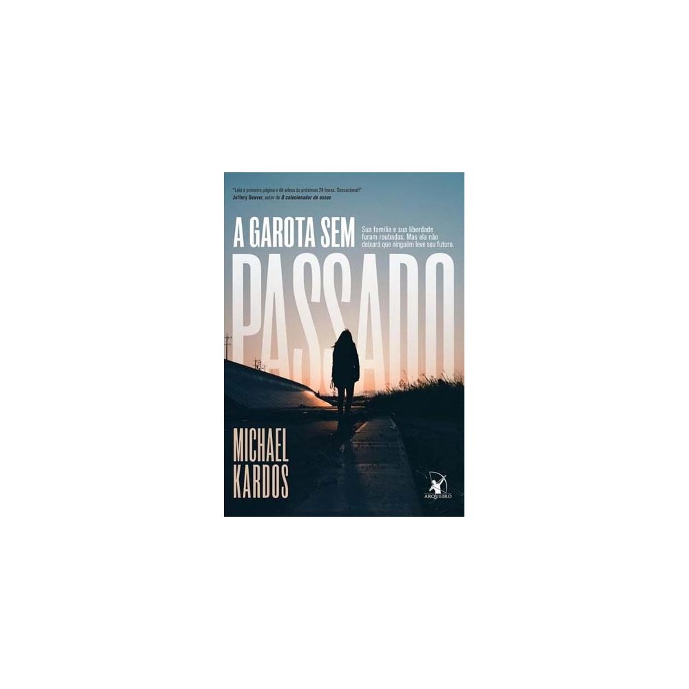Livro - A Garota Sem Passado - Michael Kardos