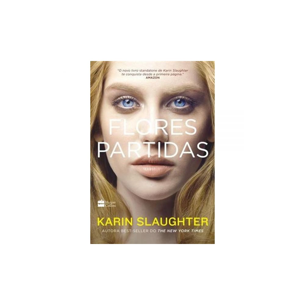 Livro: Flores Partidas - Karin Slaughter