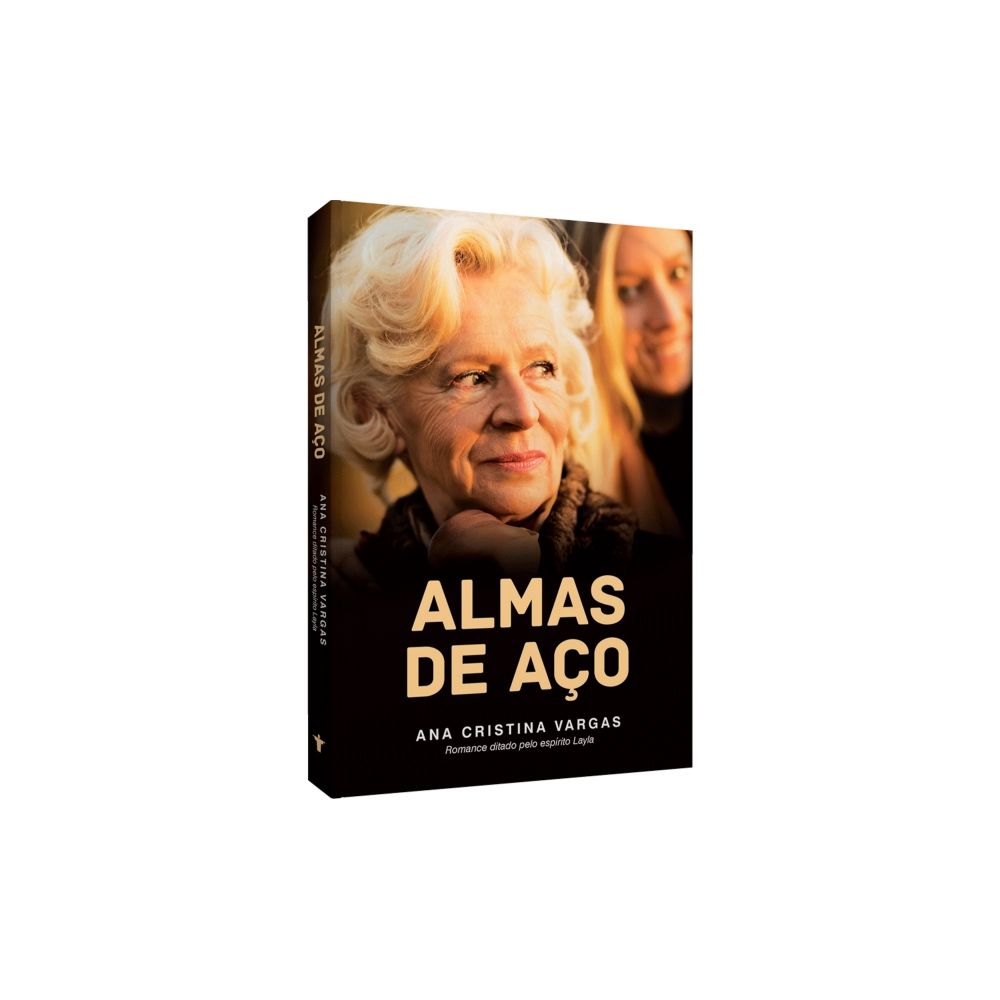 Livro: Almas de Aço - Ana Cristina Vargas