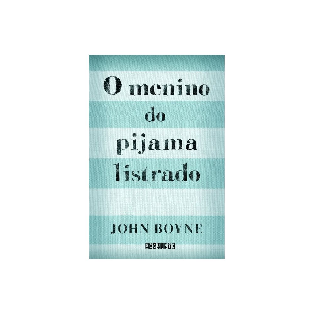 Livro: O Menino do Pijama Listrado - John Boyne
