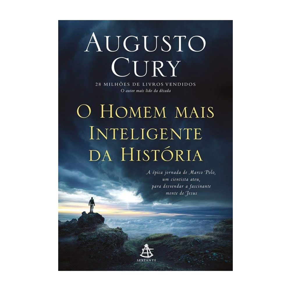 Livro: O Homem Mais Inteligente da História - Augusto Cury 