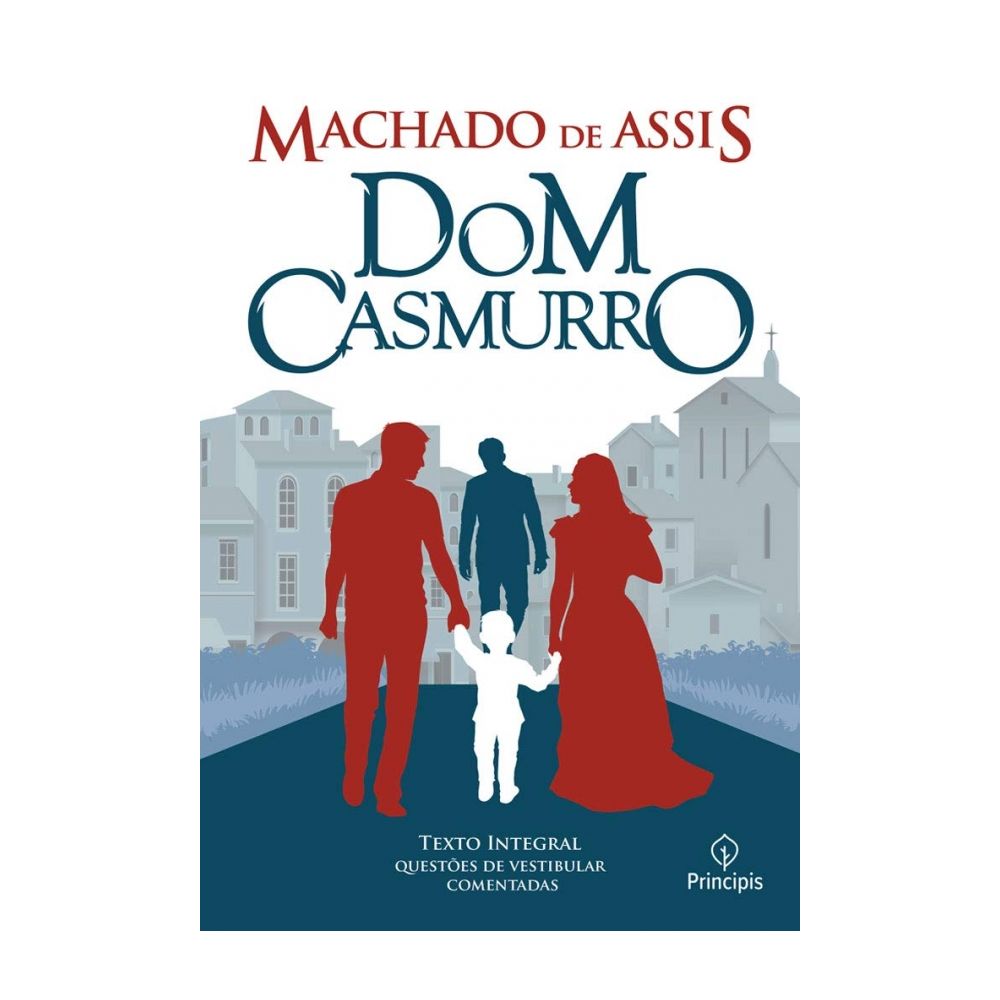 Livro: Dom Casmurro - Machado de Assis