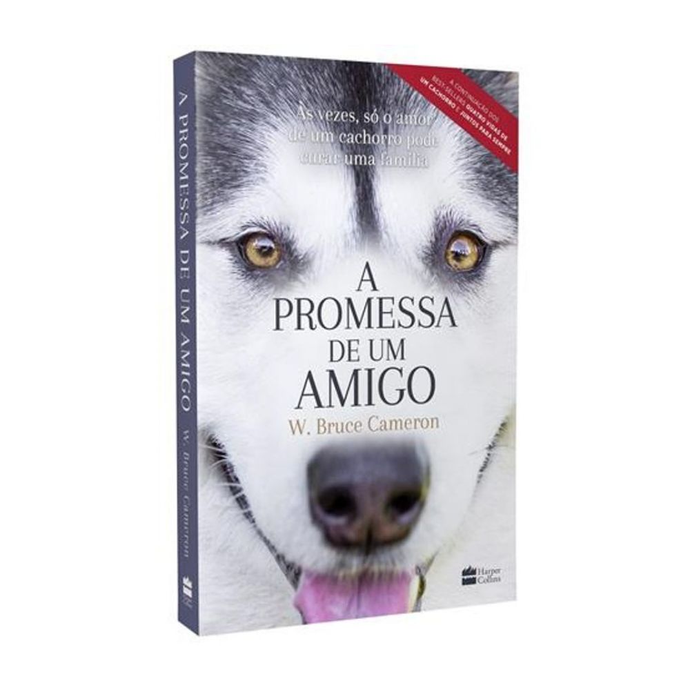 Livro: A Promessa de um Amigo - W. Bruce Cameron