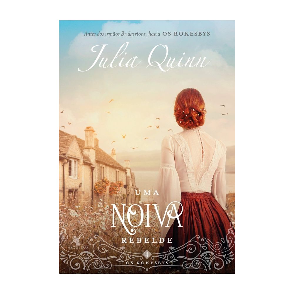 Livro: Uma Noiva Rebelde - Julia Quinn