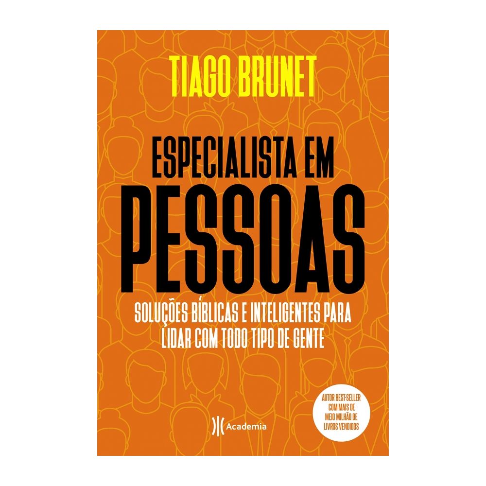 Livro: Especialista Em Pessoas - Tiago Brunet 