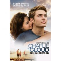 Livro - Morte e Vida de Charlie St. Cloud  - Ben Sherwood