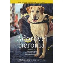 Livro - Adorável Heroína - Michael Hingson e Susy Flory