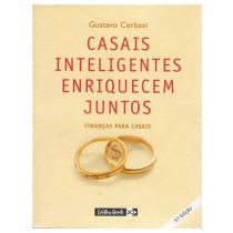 Livro - Casais Inteligentes Enriquecem Juntos: Finanças Para Casais - Gustavo Ce