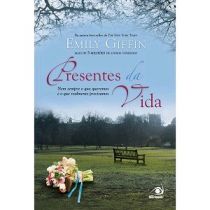 Livro - Presentes da Vida - Emily Giffin